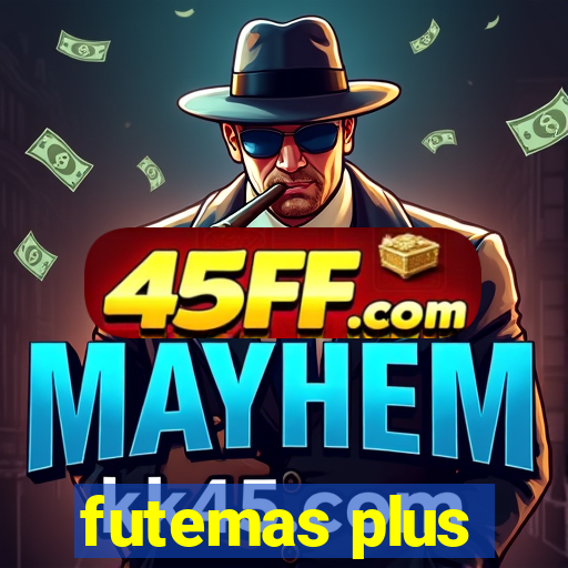 futemas plus